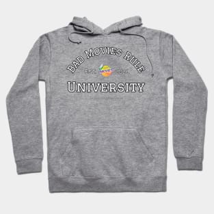 Bad Movies Rule University Hoodie